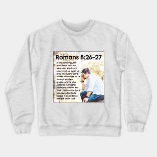 Romans 8:26-27 Crewneck Sweatshirt